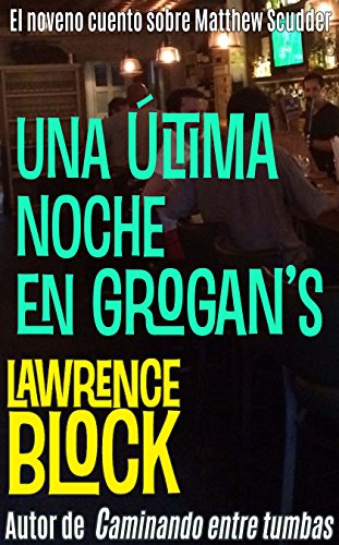 Una última noche en Grogan’s – Spanish Edition