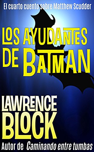 Los ayudantes de Batman – Spanish Edition