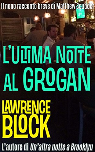 L’ultima notte al Grogan – Italian Edition