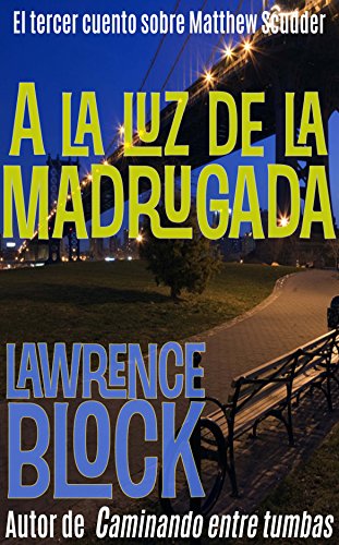 A la luz de la madrugada – Spanish Edition