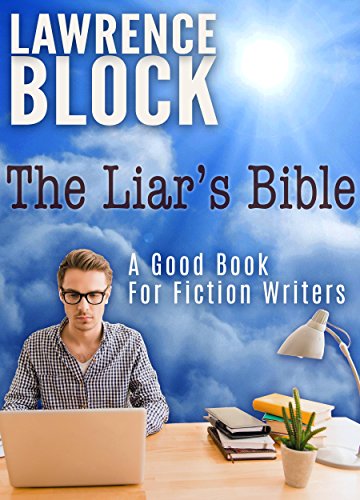 The Liar’s Bible: A Good Book for Fiction Writers