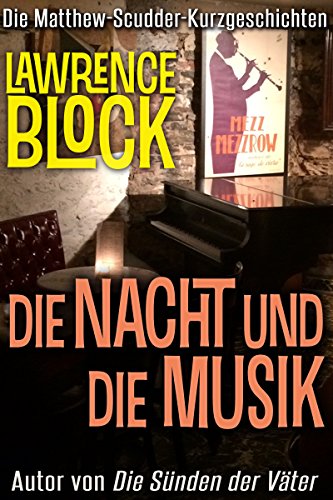 Die Nacht und die Musik (Matthew Scudder 18) (German Edition)