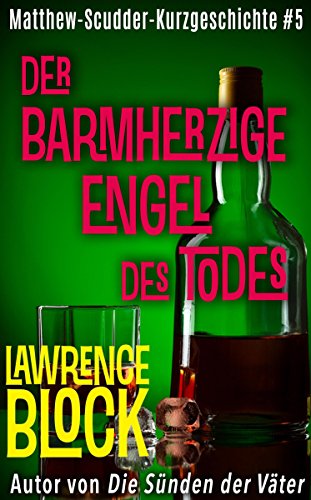 Der barmherzige Engel des Todes (Matthew-Scudder-Kurzgeschichte 5) (German Edition)