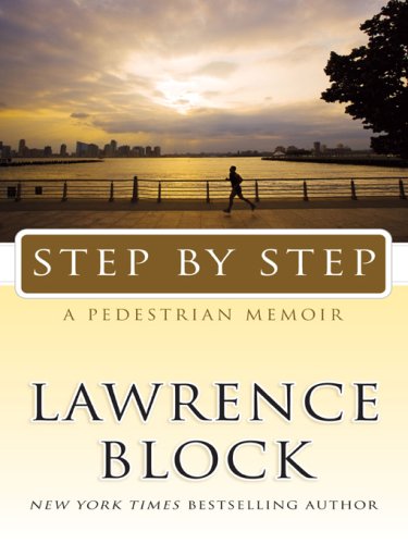 Step by Step: A Pedestrian Memoir